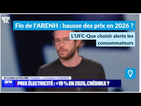 Fin de l'ARENH : une hausse des prix en 2026 ?